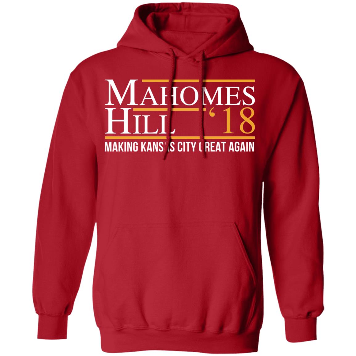 Mahomes hill ’18 making kansas city great again shirt Mahomes hill ’18 making kansas city great again shirt $19.95