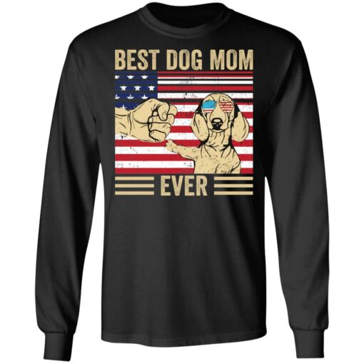 Best dog mom ever shirt $19.95