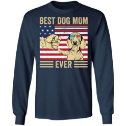 Best dog mom ever shirt $19.95