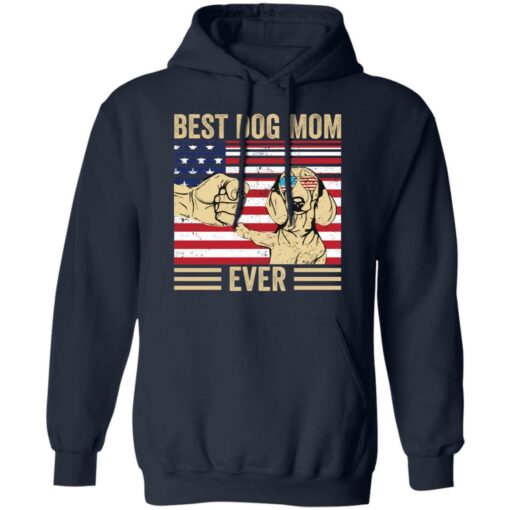 Best dog mom ever shirt $19.95