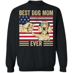 Best dog mom ever shirt $19.95