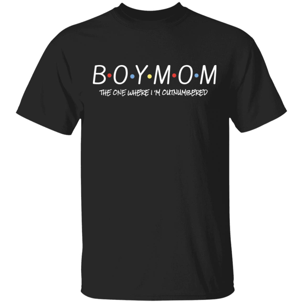 Boy Mom The One Where I'm Outnumbered Shirt Lelemoon