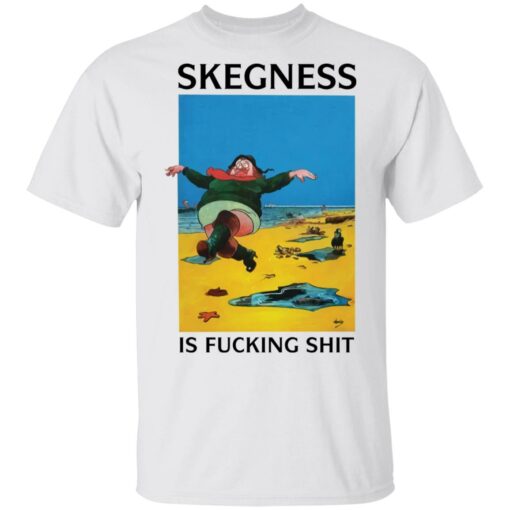 Skegness is f*cking shirt $19.95