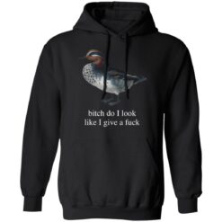 Duck bitch do i look like i give a f*ck shirt $19.95