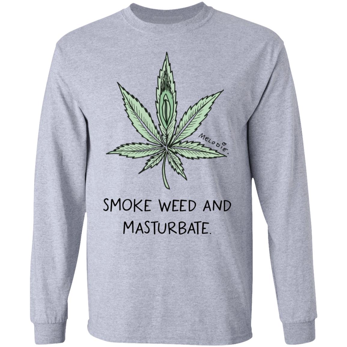 Melodie smoke weed and masturbate shirt - Lelemoon