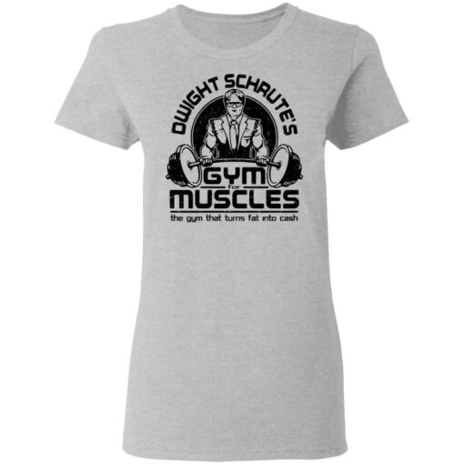 Dwight schrute’s gym for muscles the gym that turns fat into cash shirt $19.95