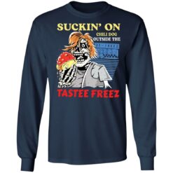Suckin’ on chili dog outside the tastee freez shirt $19.95 redirect03232021050338 5