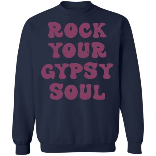 Rock you gypsy soul shirt $19.95