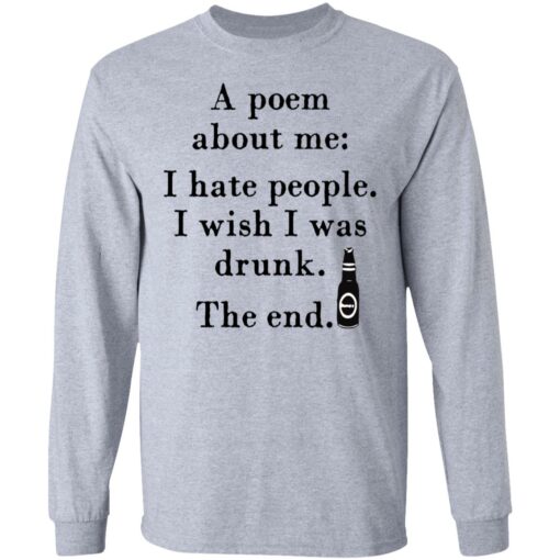 A poem about me I hate people I wish I was drunk shirt $19.95