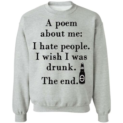 A poem about me I hate people I wish I was drunk shirt $19.95 redirect03242021220351 8