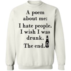 A poem about me I hate people I wish I was drunk shirt $19.95 redirect03242021220351 9