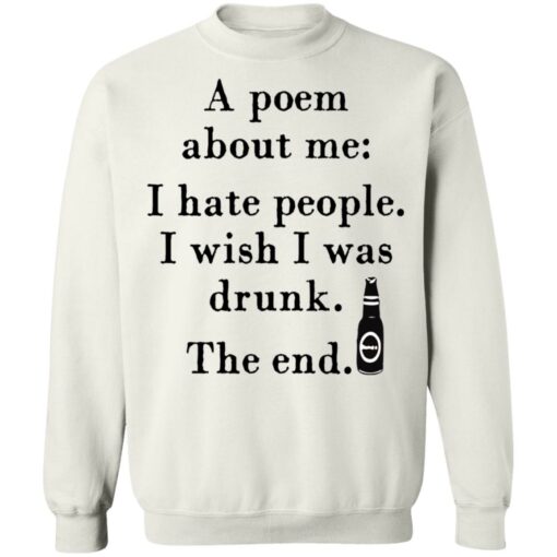 A poem about me I hate people I wish I was drunk shirt $19.95 redirect03242021220351 9