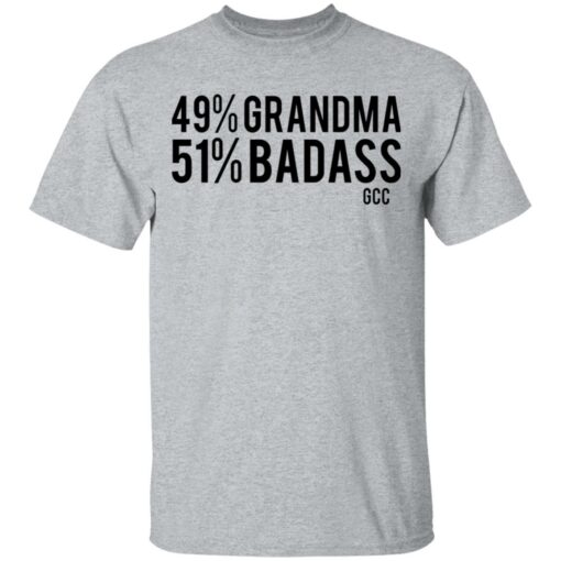 49% grandma 50% badass shirt $19.95 redirect03242021230308 1