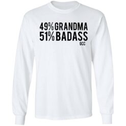 49% grandma 50% badass shirt $19.95