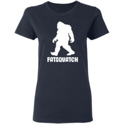 Bigfoot Fatsquatch shirt $19.95 redirect03242021230314 3