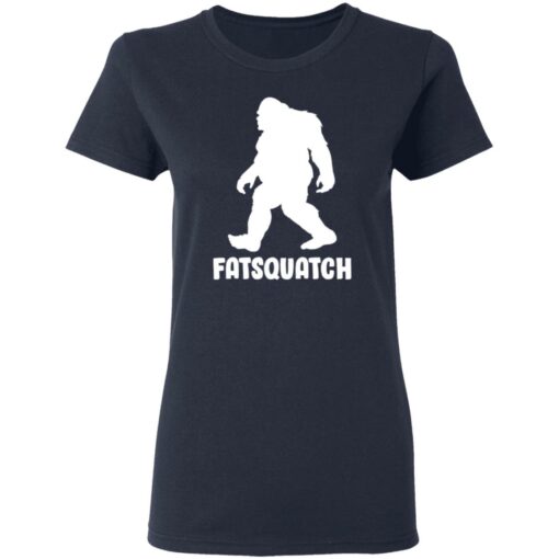 Bigfoot Fatsquatch shirt $19.95