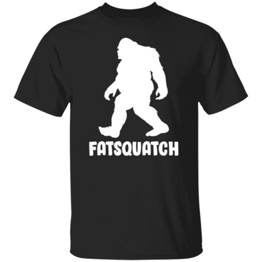 Bigfoot Fatsquatch shirt $19.95