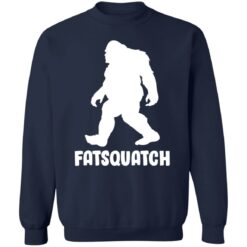 Bigfoot Fatsquatch shirt $19.95