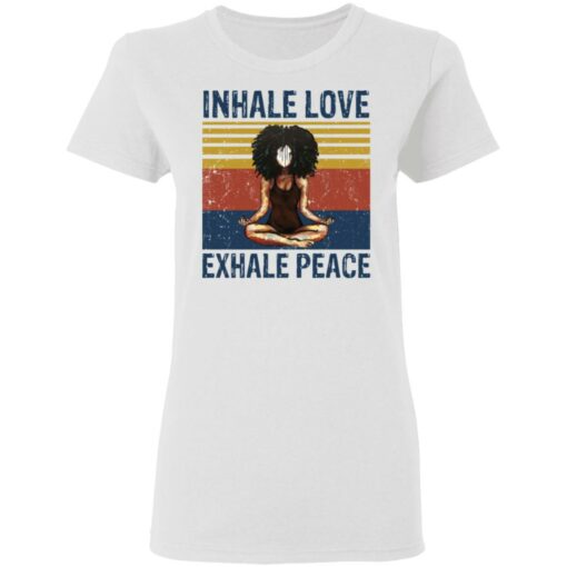 Yoga Inhale love exhale peace shirt $19.95
