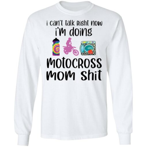 I can’t talk right now i'm doing motocross mom shit shirt $19.95