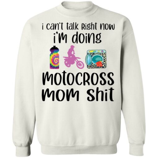 I can’t talk right now i'm doing motocross mom shit shirt $19.95