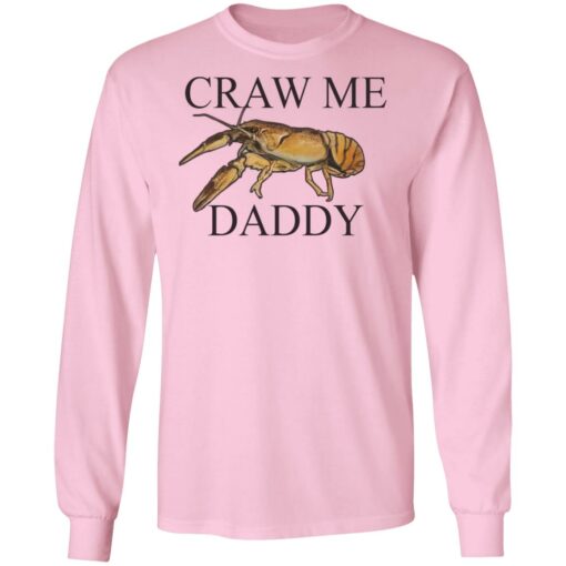 Craw me Daddy crawfish shirt $19.95