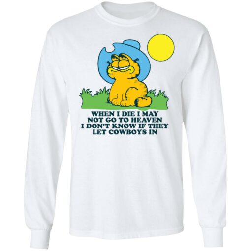 Garfield when I die I may not go to heaven shirt $19.95