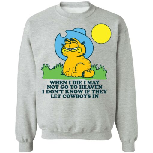 Garfield when I die I may not go to heaven shirt $19.95