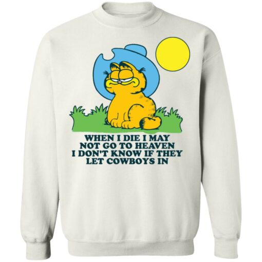 Garfield when I die I may not go to heaven shirt $19.95