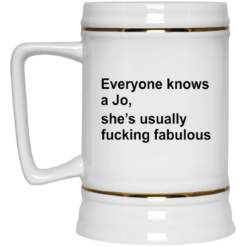 Everyone knows a Jo's usually f*cking fabulous mug $14.95