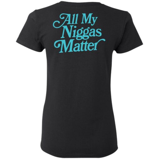 All my nigs matter shirt $25.95 redirect03292021020329 5