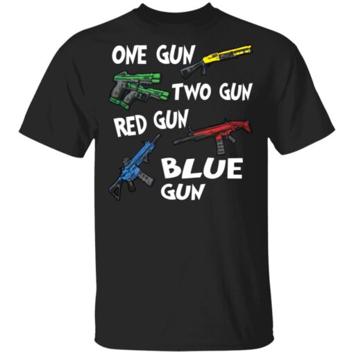 One gun two gun red gun blue gun shirt $19.95