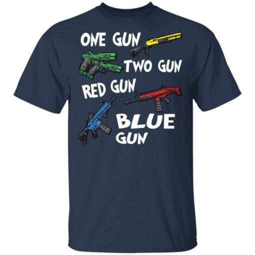 One gun two gun red gun blue gun shirt $19.95