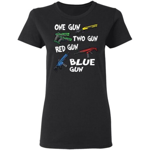 One gun two gun red gun blue gun shirt $19.95