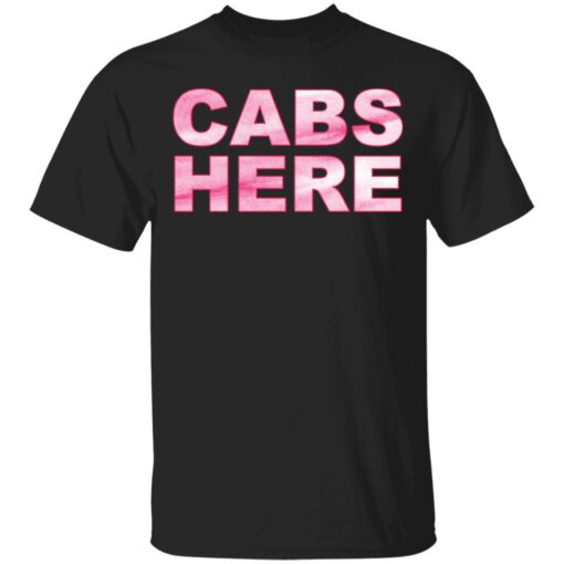 Cabs here shirt $19.95 redirect03302021000303