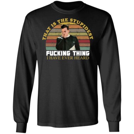 David that is the stupidest f*cking thing i have ever heard vintage shirt $19.95