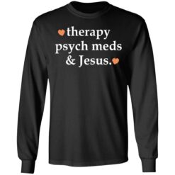 Therapy psych meds and Jesus shirt $19.95