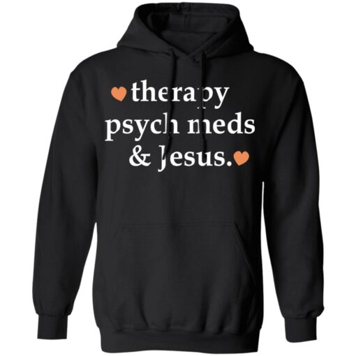 Therapy psych meds and Jesus shirt $19.95