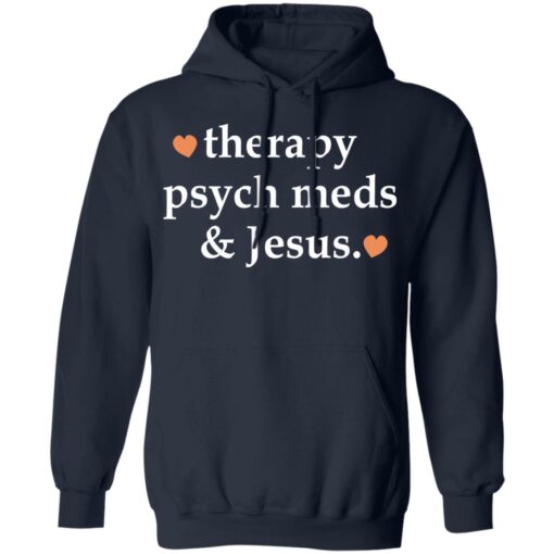Therapy psych meds and Jesus shirt $19.95