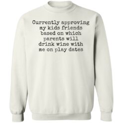 Currently approving kids friends base on which parents shirt $19.95