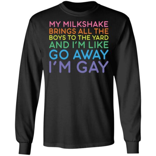 My milkshake brings all the boys to the yard shirt $19.95