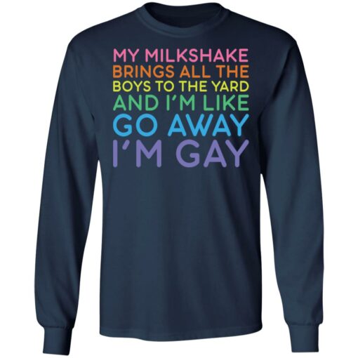 My milkshake brings all the boys to the yard shirt $19.95