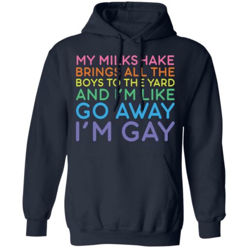 My milkshake brings all the boys to the yard shirt $19.95