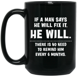 If a man says he will fix it he will mug $16.95