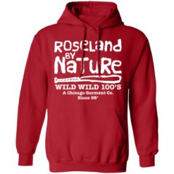 Roseland by natural wild wild 100’s a Chicago Garment Co since 98′ shirt $19.95