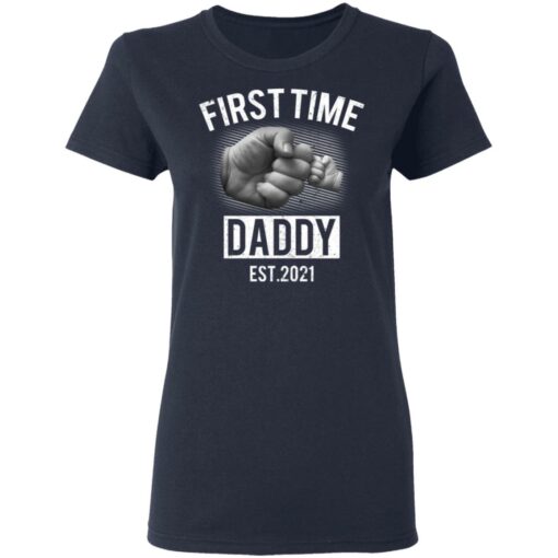 First time daddy EST 2021 shirt $19.95