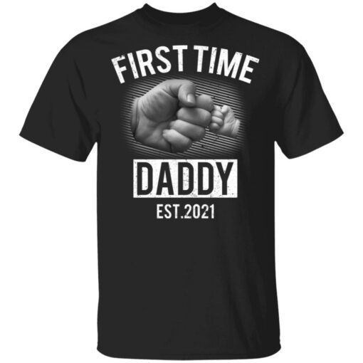 First time daddy EST 2021 shirt $19.95