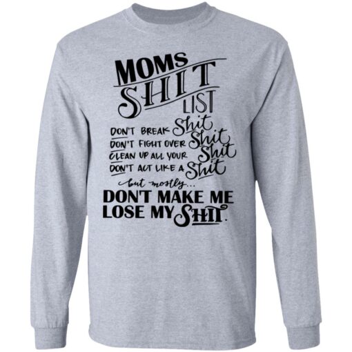 Moms shit list don't break shit don't fight over shit clean up all your shit shirt $19.95