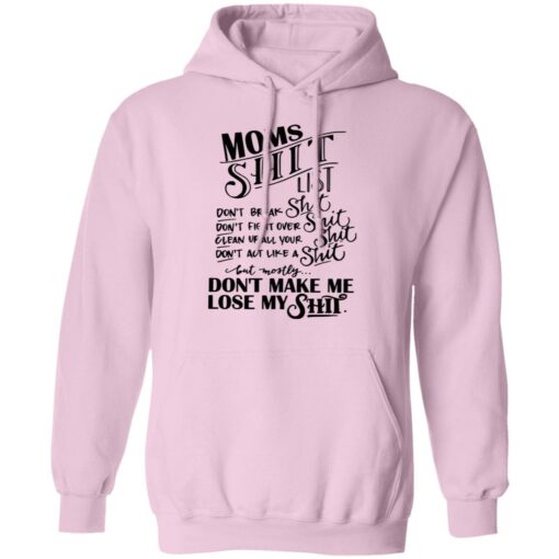 Moms shit list don't break shit don't fight over shit clean up all your shit shirt $19.95