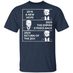 2016 a new hope 2020 the empire strikes back Tr*mp B*den shirt $19.95